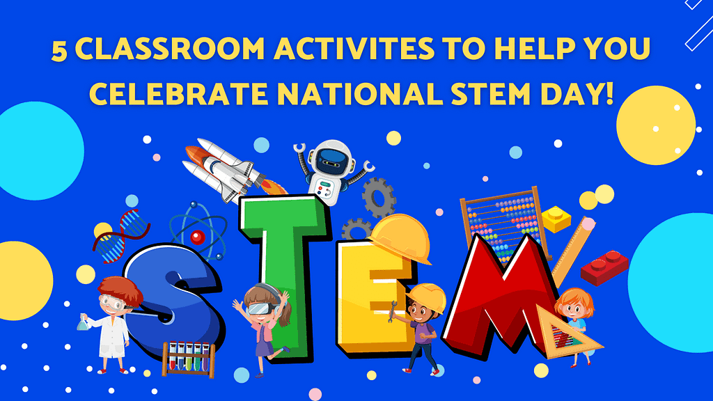 Activities for Celebrating STEM/STEAM Day • TechNotes Blog