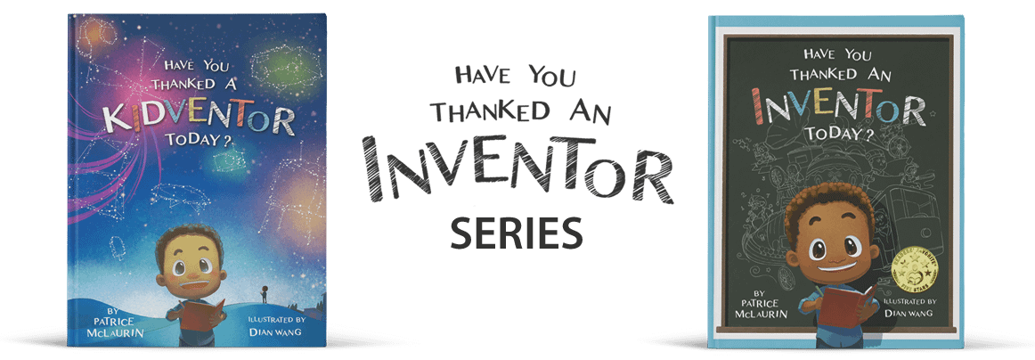 have you thanked an inventor series