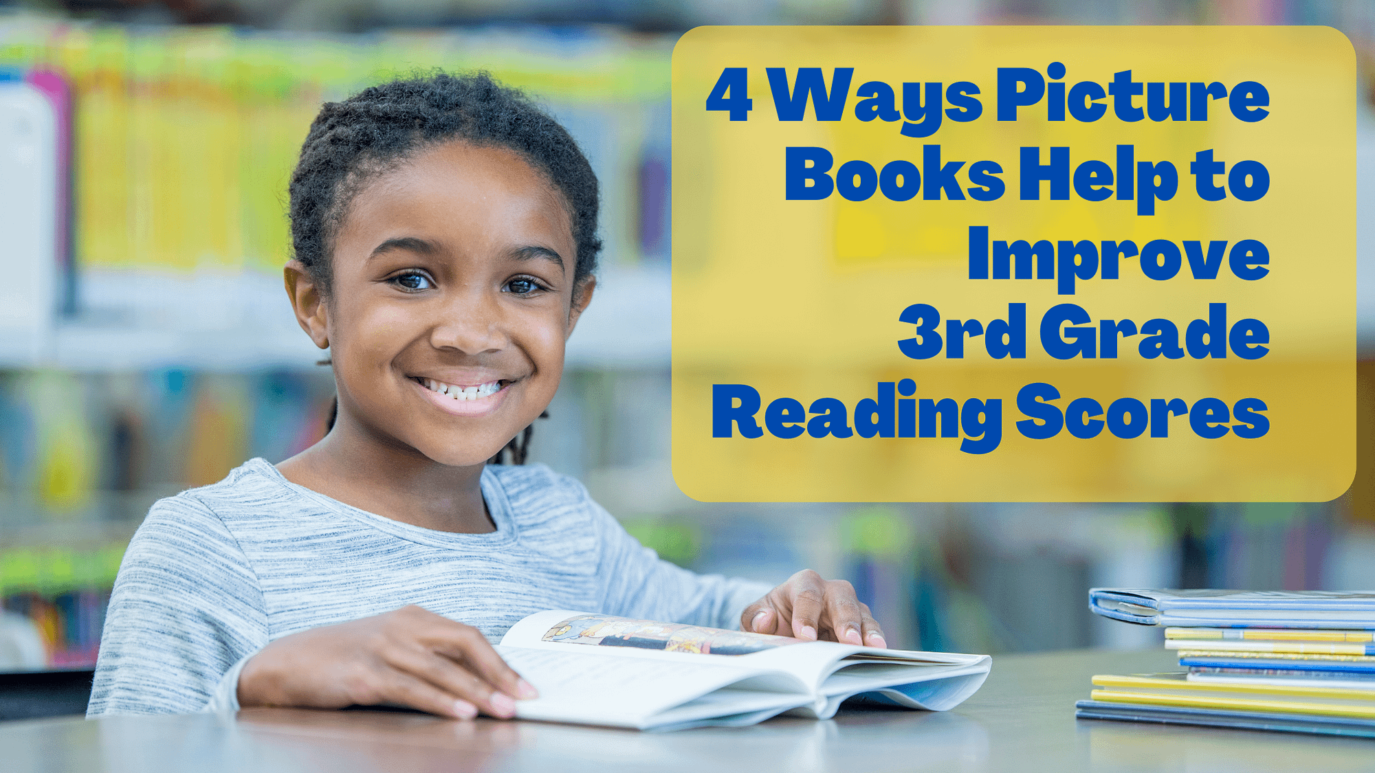 4 Ways Picture Books Can Help With 3rd Grade Reading Scores